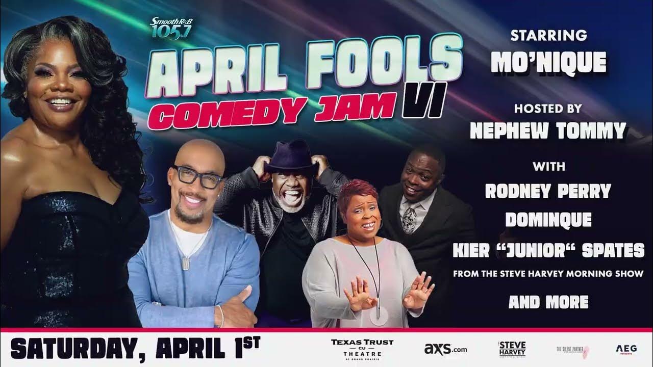 Dallas Get Ready; APRIL FOOLS COMEDY JAM VI starring Mo