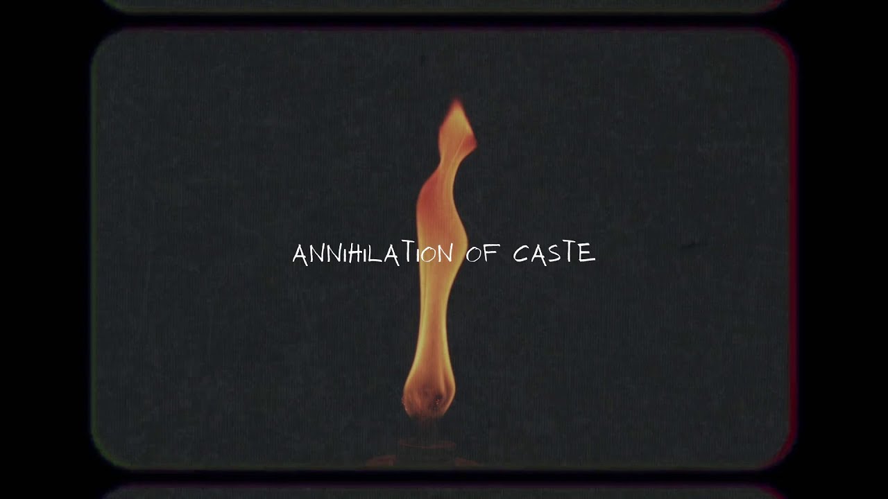 Annihilation of caste (intro) - killerK