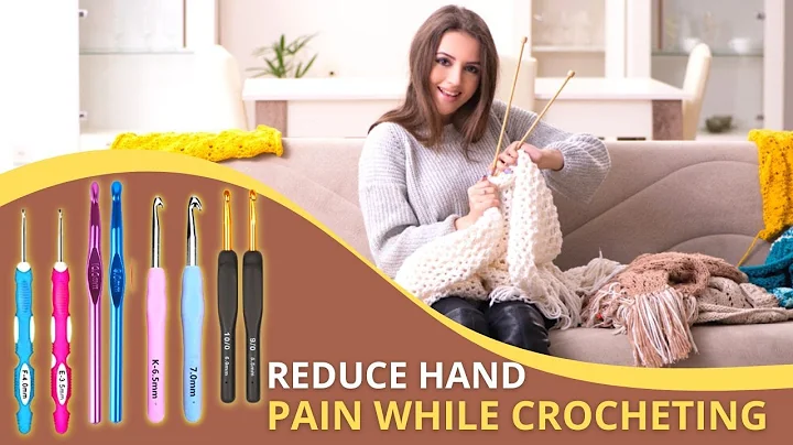 Relieve Crocheting Pain with Best Crochet Hooks for Arthritic Hands