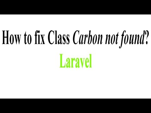 How to fix Class Carbon not found?