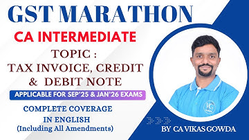 Tax Invoice, Credit Note & Debit Note under GST | GST Marathon | Indirect Tax | Revision in English