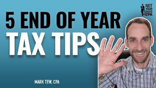 5 end of year tax tips by Not Your Dad's CPA 5,702 views 3 years ago 7 minutes, 26 seconds