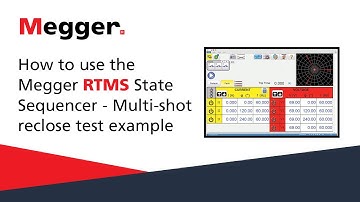 How to use the Megger RTMS State Sequencer Part 2 of 2 - Multi-shot reclose test example