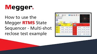 How to use the Megger RTMS State Sequencer Part 2 of 2 - Multi-shot reclose test example
