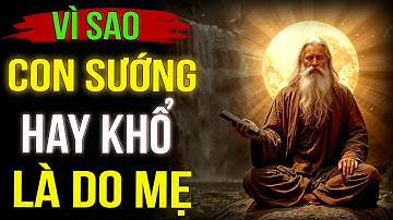 CỔ NHÂN DẠY: Con HƯỞNG PHÚC hay GÁNH HỌA Là Do Mẹ, tất cả đều do 3 HÀNH ĐỘNG này ! #Trituetinhhoa