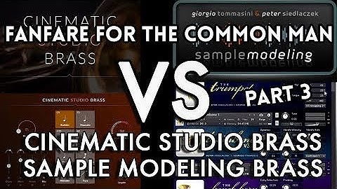 Fanfare for the Common Man (Cinematic Studio vs Sample Modeling Brass) A/B Comparison - Copland