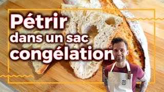 Pétrir du pain dans un sac congélation