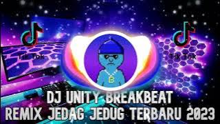 DJ UNITY BREAKBEAT REMIX FULL BASS TERBARU 2023