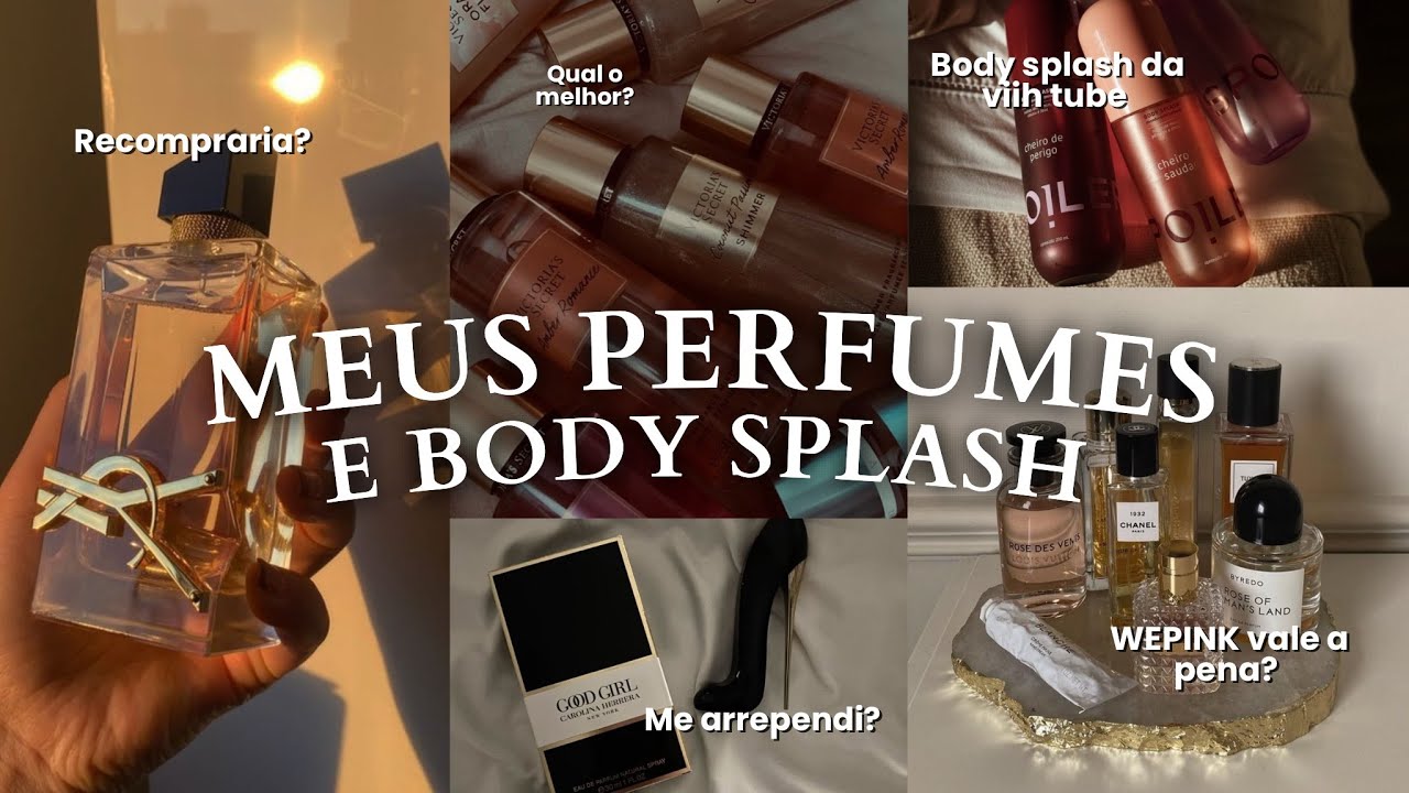 TOUR PELOS MEUS PERFUMES E BODY SPLASH! ✨