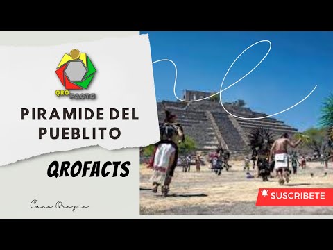 El Pueblito: Misterios y Maravillas de su Pirámide Ancestral
