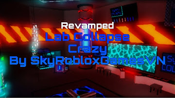 FE2 Community Maps: Lab Collapsed [Crazy] By SkyRobloxGamesVN | [REVAMPED]