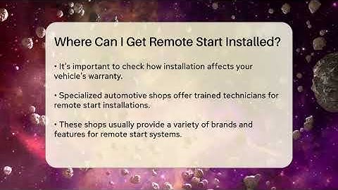 Where Can I Get Remote Start Installed? - Talking Tech Trends