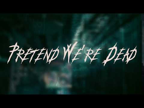 L7 - Pretend We're Dead | Lyrics