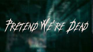 L7 - Pretend We're Dead | Lyrics