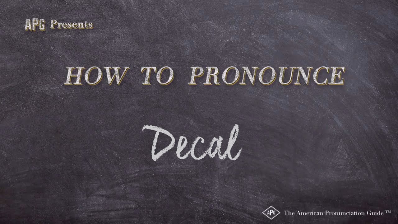 How to Pronounce Decal (Real Life Examples!)