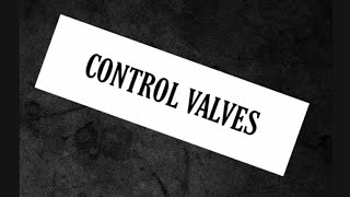 15- CONTROL VALVE TYPES  شرح نظري وعملي