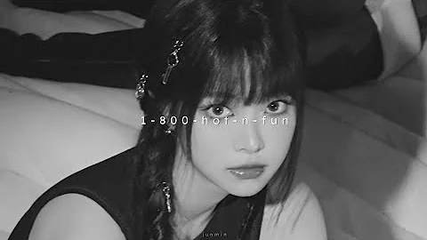 le sserafim - 1-800-hot-n-fun (sped up + reverb)