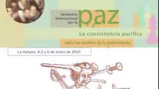 Seminario Internacional por la Paz - La coexistencia pacífica entre los pueblos de la globalización