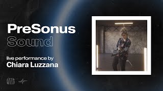PreSonus Sound - Live Performance | Chiara Luzzana