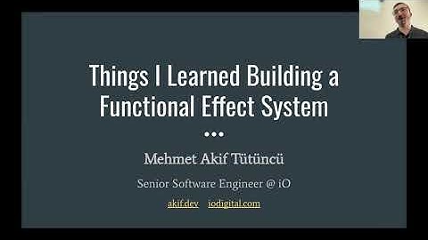Things I Learned Building a Functional Effect System by Mehmet Akif Tütüncü