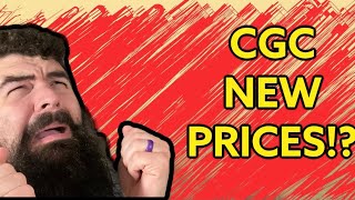 CGC NEW PRICES! they won't make you cry that much-my thoughts as someone who uses CGC all the time!