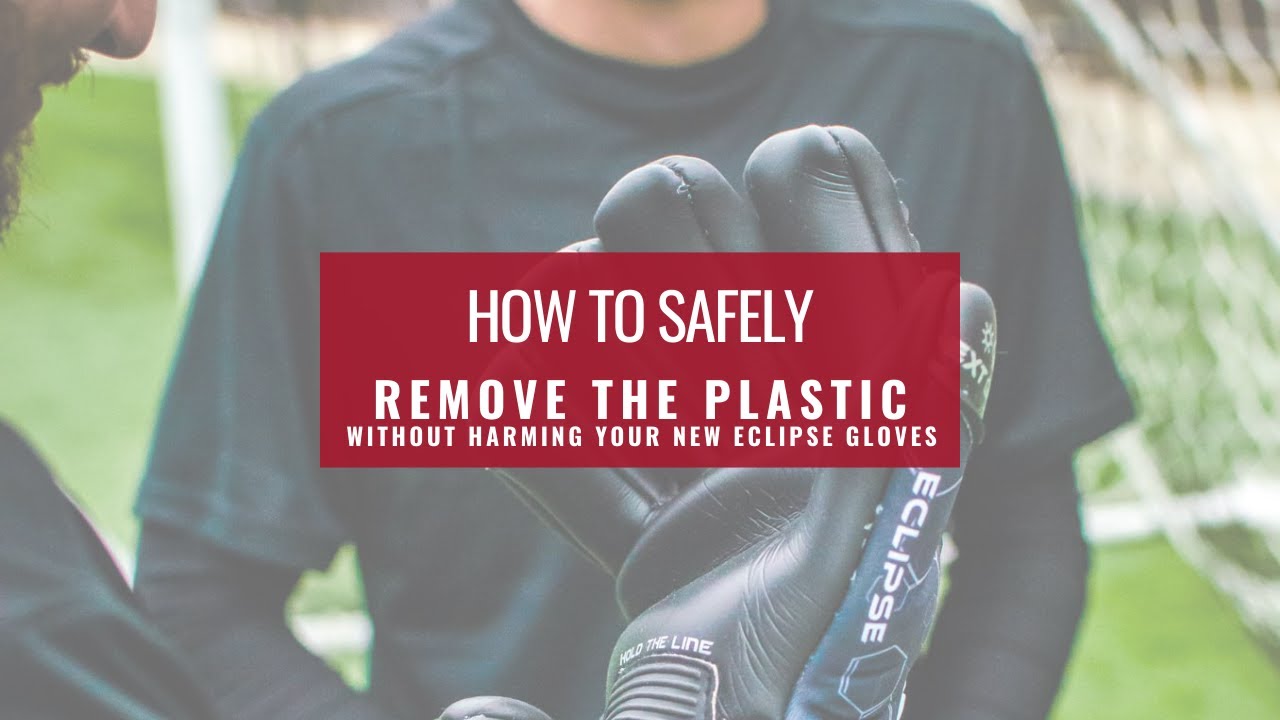 How To Remove The Plastic From Professional Goalkeeper Gloves