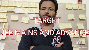 Target  JEE MAINS and JEE ADVANCE.##JEE MAINS##JEE ADVANCE##!!!!