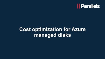 Parallels RAS: Azure managed disk cost optimization