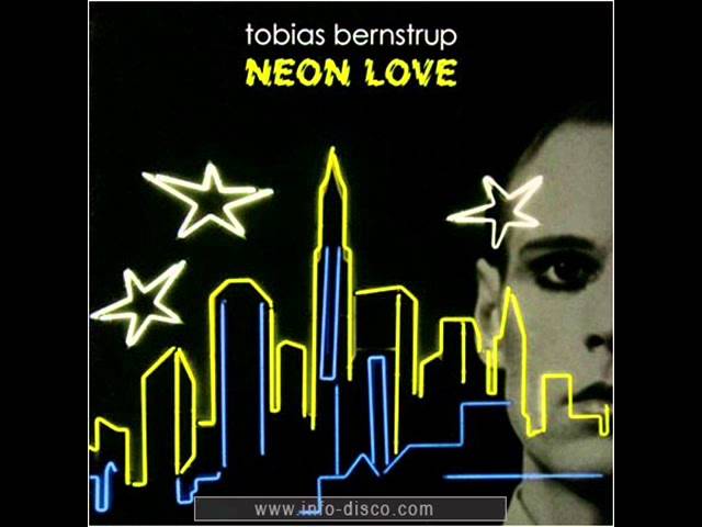 Tobias Bernstrup - Neon Love