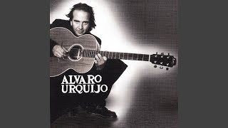 Video thumbnail of "Álvaro Urquijo - Fruto del Corazón"