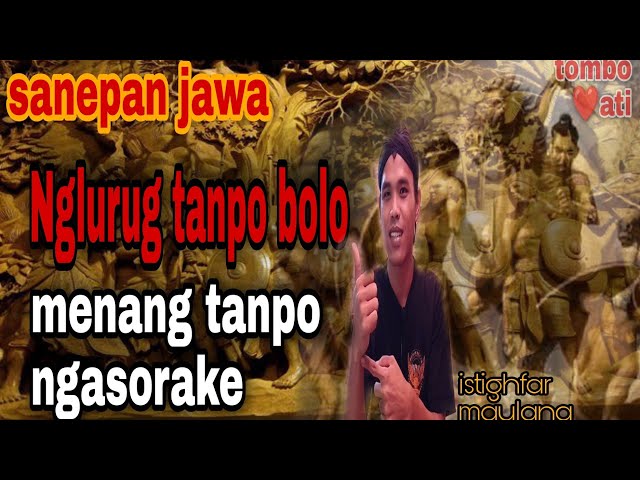 🔴 Ilmu Jawa || NGLURUG TANPO BOLO u0026 MENANG TANPO NGASORAKE  - ISTIGHFAR MAULANA class=