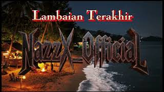 Lambaian Terakhir slow Rock Balada