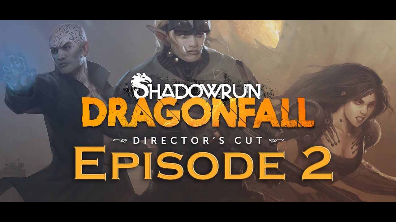 Shadowrun Dragonfall - Very hard melee - Episode 2 - YouTube