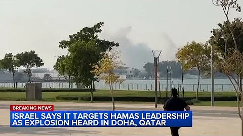 Israel conducts 'precise strike' on Hamas leadership in Qatar, officials say