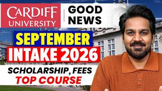 Cardiff University UK 🇬🇧 Massive Benefits for Indian Students | UK September Intake 2026