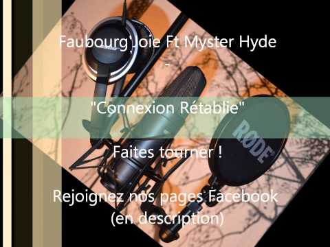 Faubourg'Joie Ft. Myster Hyde - Connexion rétablie