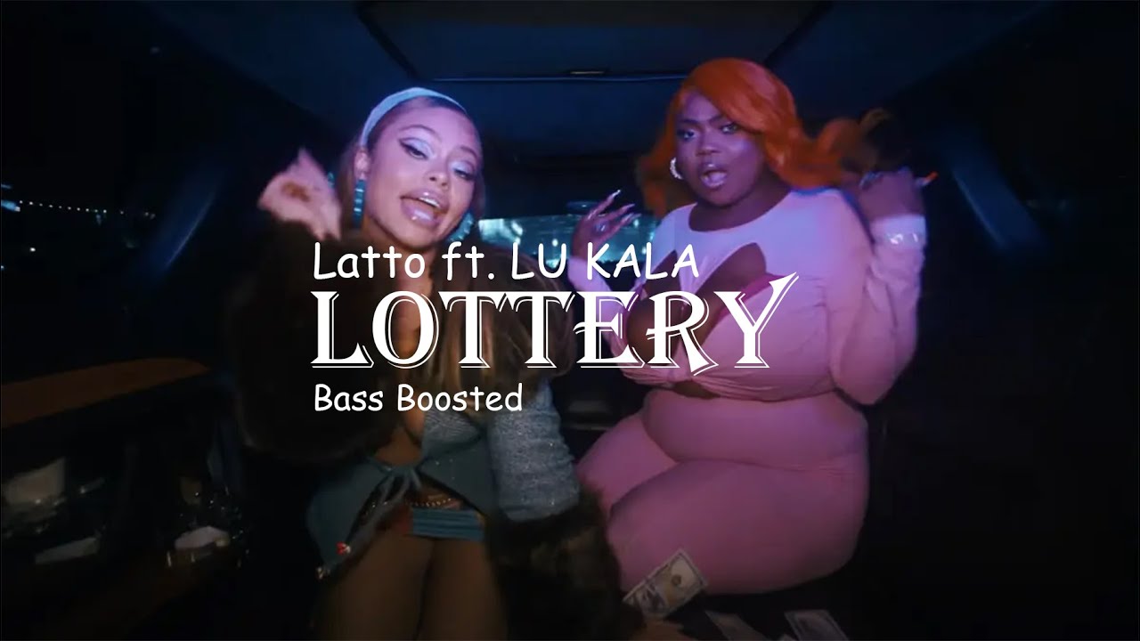 Latto ft. LU KALA - Lottery (Bass Boosted) Latto ft. LU KALA - Lottery (Bass Boosted)