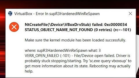 NtCreateFile failed - How To Fix Virtualbox ntcreatefile( device vboxdrvstub) failed virtualbox