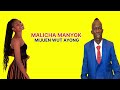Malicha manyok  mijuen wut ayoug  south sudanese music  latest song 2024