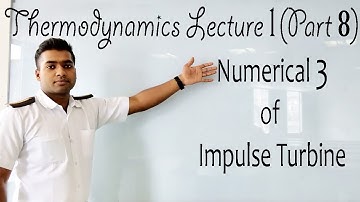 NUMERICAL 3 OF IMPULSE TURBINE || LECTURE 1 (PART 8)