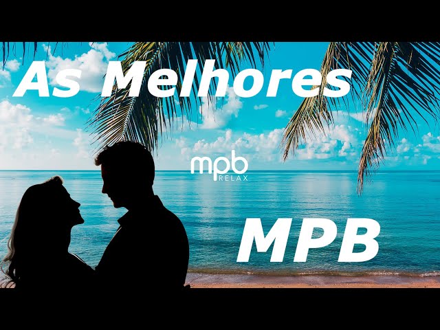 AS MELHORES DA MPB COM IMAGENS RELAXANTES DE TODO MUNDO. #mpb #relaxante #vozeviolao #novampb class=