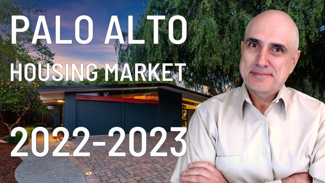 Palo Alto Housing Market Update 2022 | 2023 Housing Market Predictions ...