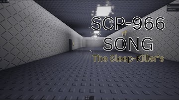 SCP-966 SONG (The Sleep Bloxxers)