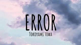 ERROR - niki (Cover by Tokoyami Towa) |LYRICS