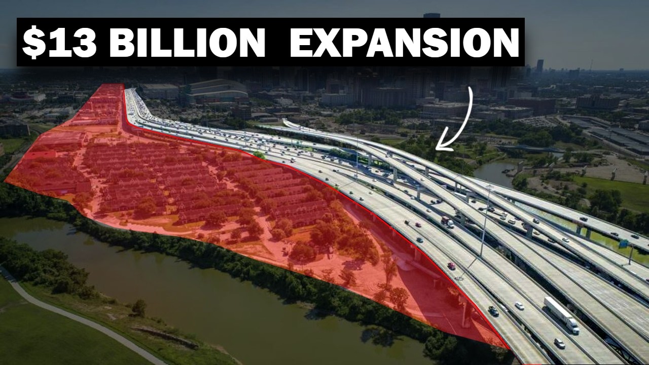 Why Houston Is Spending $13 Billion To Fix Traffic
