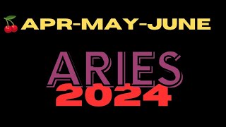 ♈ARIES 2ND QUARTER OF 2024