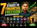 Financial Freedom के 7 स्टेज | आप किस स्टेज पर हैं?अमीर बनने का पूरा रोडमैप 🚀