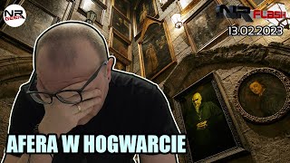 Afera wokół Hogwartu - NRFlash (13.02.2023)