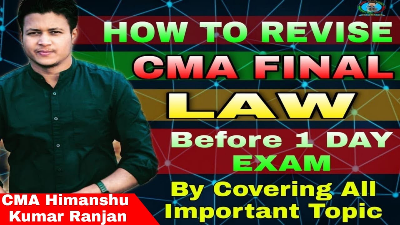 How to Revise CMA Final law 1 day before exam | PAPER 13 | all ...