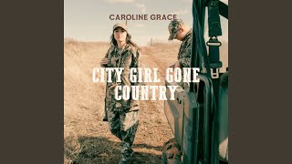 City Girl Gone Country